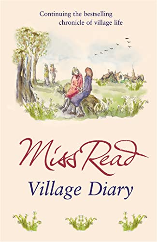 Village Diary: The second novel in the Fairacre series von Orion